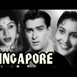 Super Hit movie – Singapore (1960)  – Shammi Kapoor