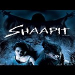 Shaapit (2010) – bollywood full movie
